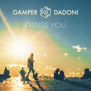 Listen to Praise You song with lyrics from Gamper