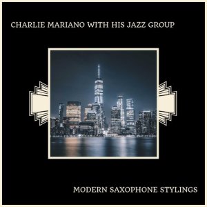 Listen to My Nancy song with lyrics from Charlie Mariano With His Jazz Group