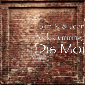 Album Dis moi from Slim-k
