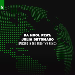 Da Hool的专辑Dancing In The Rain (TMW Remix)