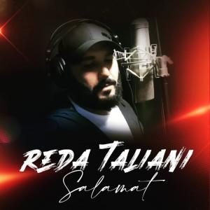 Listen to Salamat song with lyrics from Reda Taliani
