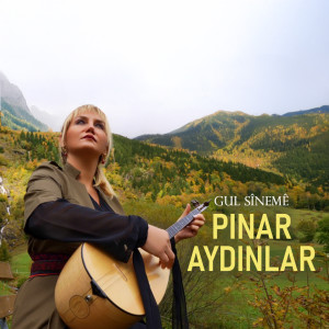 Album Gul Sînemê from Pınar Aydınlar