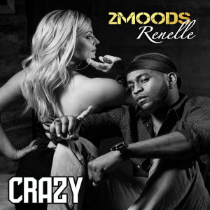 Dengarkan Crazy lagu dari 2Moods dengan lirik