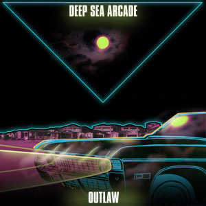 Deep Sea Arcade的專輯Outlaw