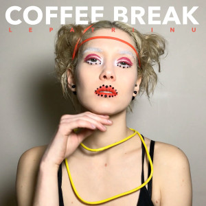 收聽Lepatriinu的Coffee Break歌詞歌曲