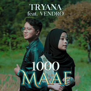 收听Tryana的1000 Maaf歌词歌曲