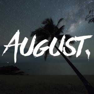 收聽FI GAMA的August (Explicit)歌詞歌曲