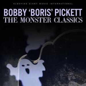 Bobby 'Boris' Pickett的專輯The Monster Classics