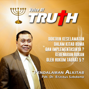 Dengarkan Doktrin Keselamatan Dalam Kitab Roma Dan Implementasinya (Kebenaran Bukan Oleh Hukum Taurat 5) lagu dari Pdt. Dr. Erastus Sabdono dengan lirik