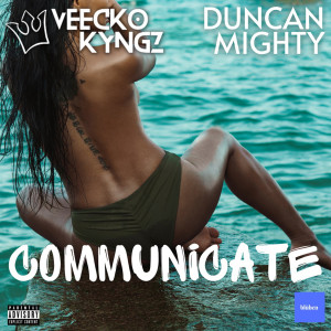 Album Communicate (Explicit) from Veecko Kyngz