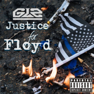 GLZ的专辑Justice for Floyd (Explicit)