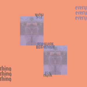 Listen to Everything song with lyrics from Rey & Kjavik