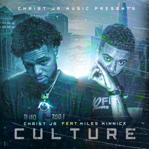 Christ Jr的专辑Culture (feat. Miles Minnick)