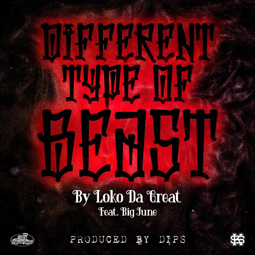 Different Type Of Beast (feat. Big June) (Explicit)