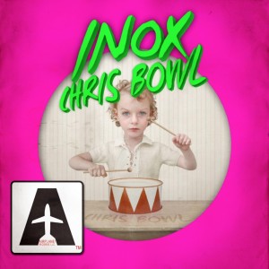 收听Chris Bowl的Inox (Original Mix)歌词歌曲
