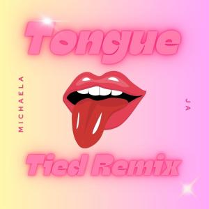 Tongue Tied (feat. Ja) (Explicit) dari Michaela