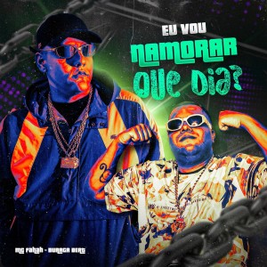 Listen to Eu Vou Namorar Que Dia ? (Explicit) song with lyrics from MC Fahah