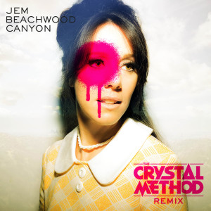 收聽Jem的Beachwood Canyon (The Crystal Method Remix) [Radio Edit] (The Crystal Method Remix|Radio Edit)歌詞歌曲