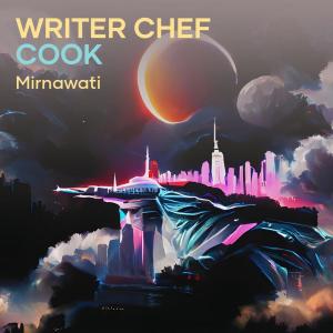 Writer Chef / Cook dari Mirnawati