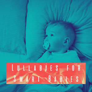Lullabies for Smart Babies