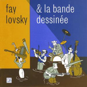 ดาวน์โหลดและฟังเพลง Arirang พร้อมเนื้อเพลงจาก Fay Lovsky & La Bande Dessinée