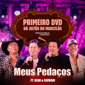 Listen to Meus Pedaços (Ao Vivo) song with lyrics from Marcos Paulo & Marcelo