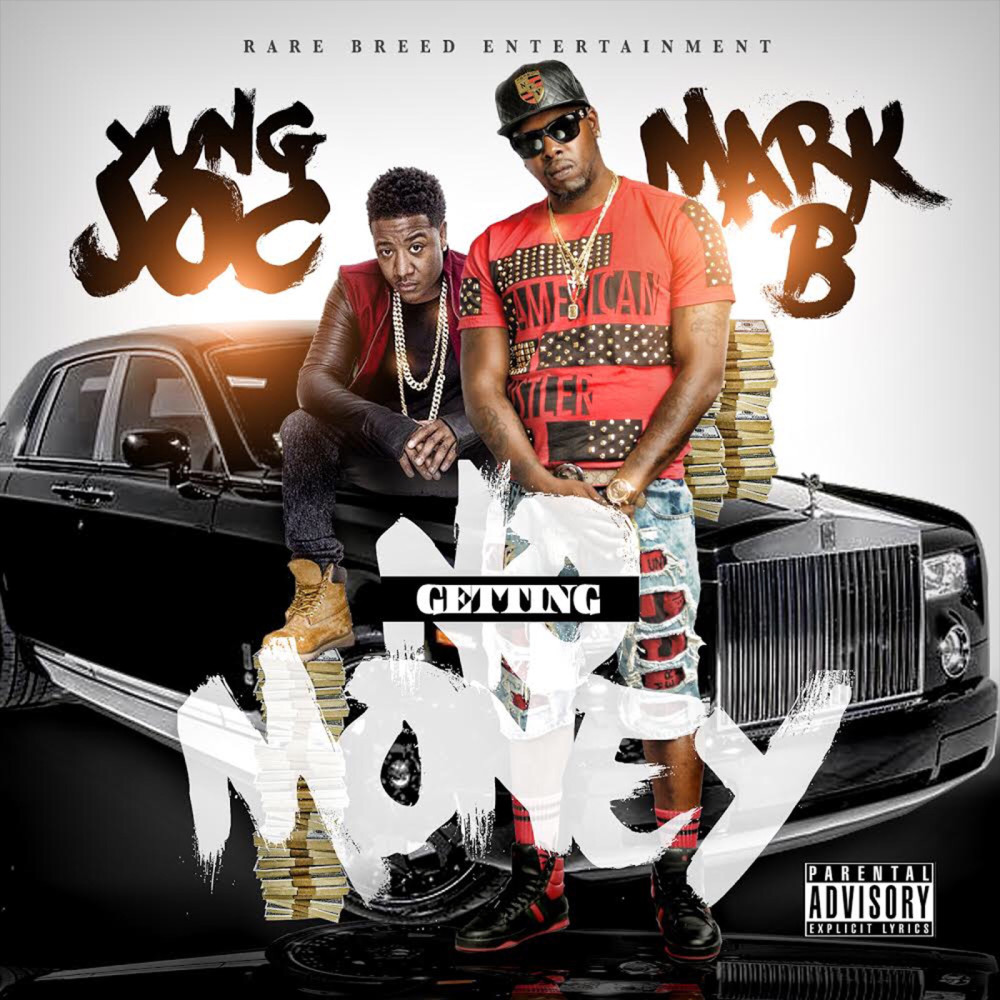 Getting No Money (feat. Yung Joc) (Explicit)