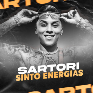 Listen to Sinto Energias (Explicit) song with lyrics from Mc Sartori