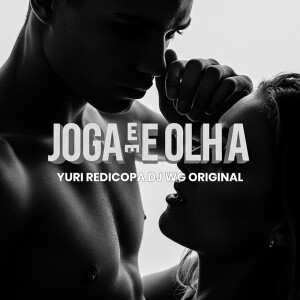 JOGA E ME OLHA (Explicit) dari DJ Wg Original