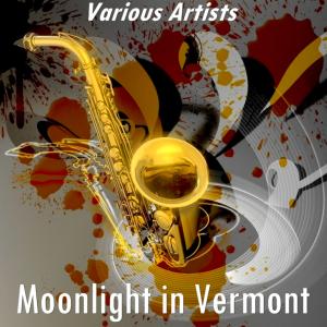 Dengarkan lagu Moonlight in Vermont (Version by the Lewis Sisters) nyanyian The Lewis Sisters dengan lirik