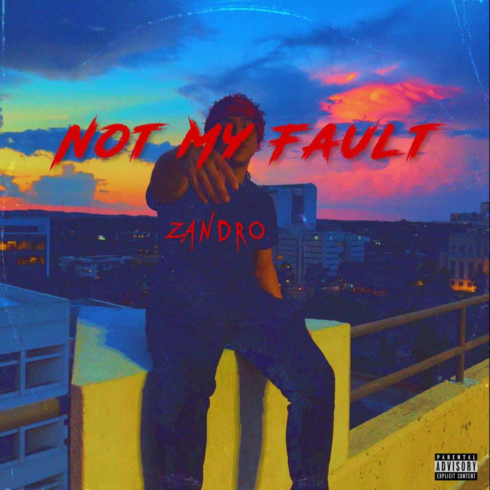 Not My Fault (Explicit)
