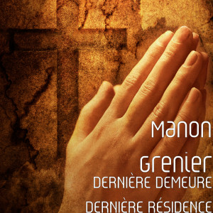 Manon Grenier的專輯Dernière Demeure Derniere Résidence