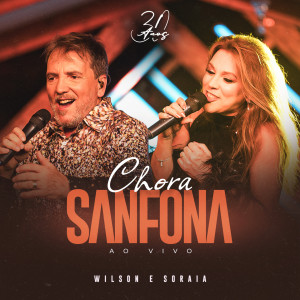Album Chora Sanfona (30 Anos, Ao Vivo) from 