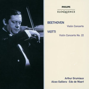 收聽Arthur Grumiaux的Beethoven: Violin Concerto in D, Op.61 - 1. Allegro ma non troppo歌詞歌曲