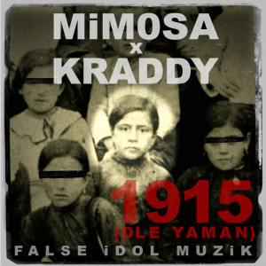 收聽mimosa的1915 (Dle Yaman)歌詞歌曲