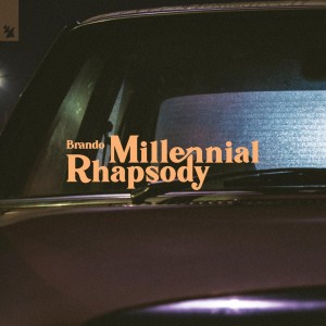 ดาวน์โหลดและฟังเพลง Millennial Rhapsody พร้อมเนื้อเพลงจาก Brando
