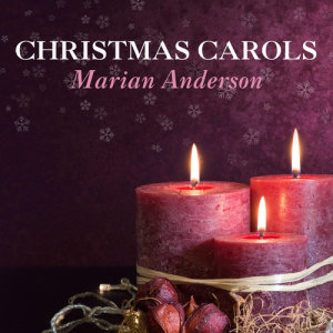 收聽Marian Anderson的Away in a Manger歌詞歌曲