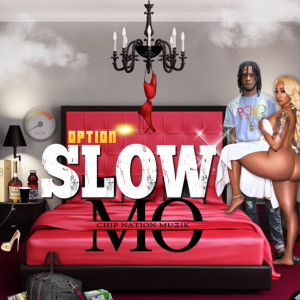 Album Slow Mo (Explicit) oleh Option