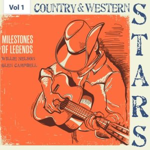 Willie Nelson的專輯Milestones of Legends - Country & Western Stars, Vol. 1