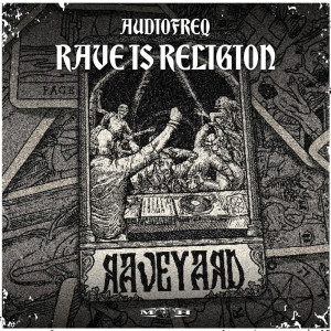 Album Rave Is Religion from Audiofreq