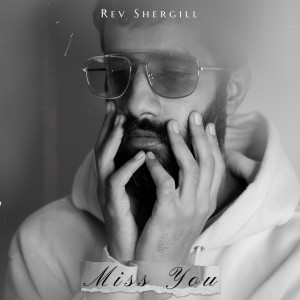 Rev Shergill的專輯Miss You