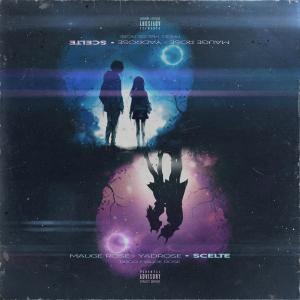 ดาวน์โหลดและฟังเพลง Scelte (feat. Yadrose) พร้อมเนื้อเพลงจาก Mauge Rose
