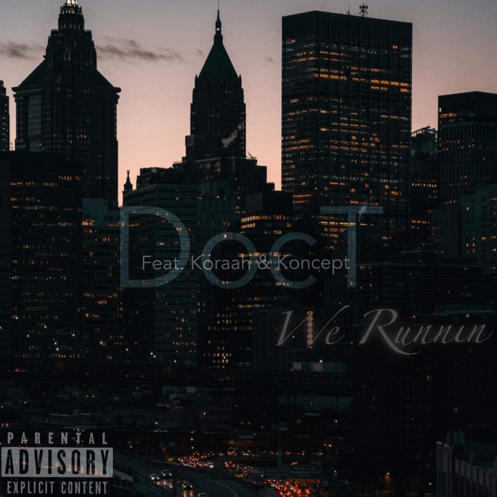 We Runnin (feat. Koraah & Koncept) (Explicit)