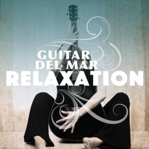 Guitar Solos的專輯Guitar Del Mar Relaxation