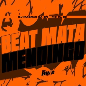 Beat Mata Mendingo (Explicit) dari DJ MAGRÃO DA ZN