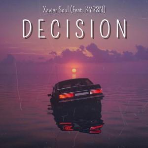 KYR3N的專輯Decision (feat. KYR3N)