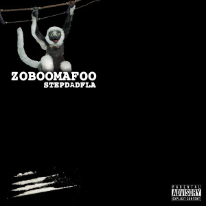 Stepdadfla的专辑Zoboomafoo (Explicit)
