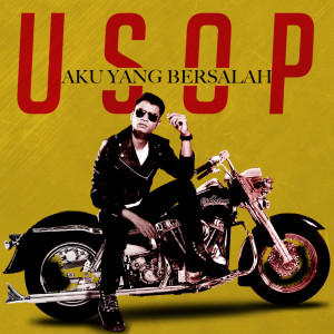 收聽Usop的Aku Yang Bersalah歌詞歌曲