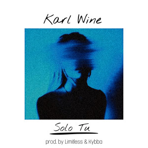 ดาวน์โหลดและฟังเพลง Solo Tu พร้อมเนื้อเพลงจาก Karl Wine
