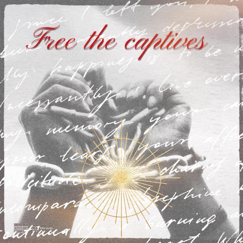 Free The Captives (Explicit)